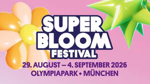 SUPERBLOOM 2026: Munich Awaits a New Dimension of the Festival Experience