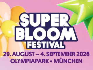 SUPERBLOOM 2026: Munich Awaits a New Dimension of the Festival Experience
