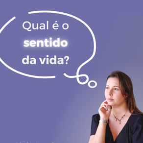 Qual é o Sentido da Vida?