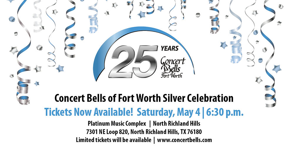 Concert Bells of Fort Worth Silver Celebration!