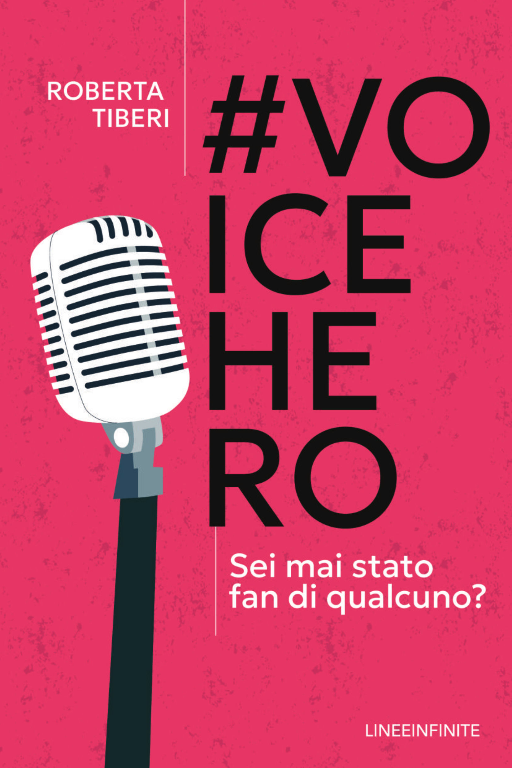 #VOICEHERO - sei mai stato fan di qualcuno?