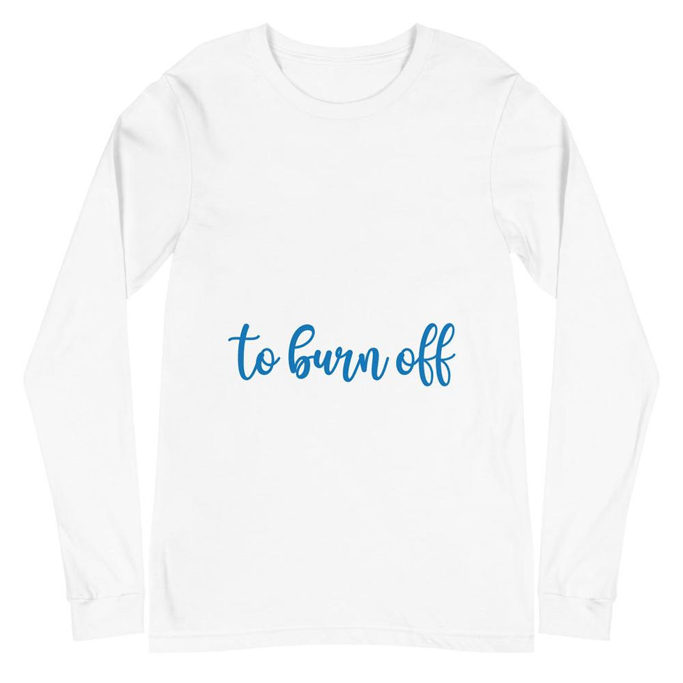 Thumbnail: Burn Off The Crazy Long Sleeve Tee