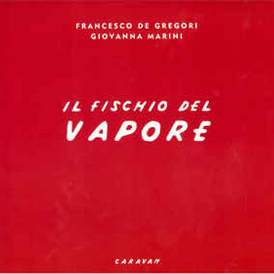 17 Francesco_De_Gregori_Il_fischio_del_vapore 2002.jpg