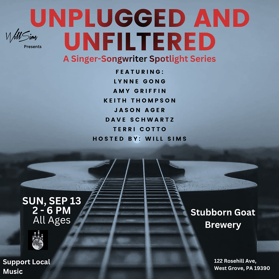 West Grove, PA - Unplugged and Unfiltered - A Songwriter Showcase