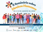 Continuam abertas as inscrições para o II Seminário sobre Direitos Humanos