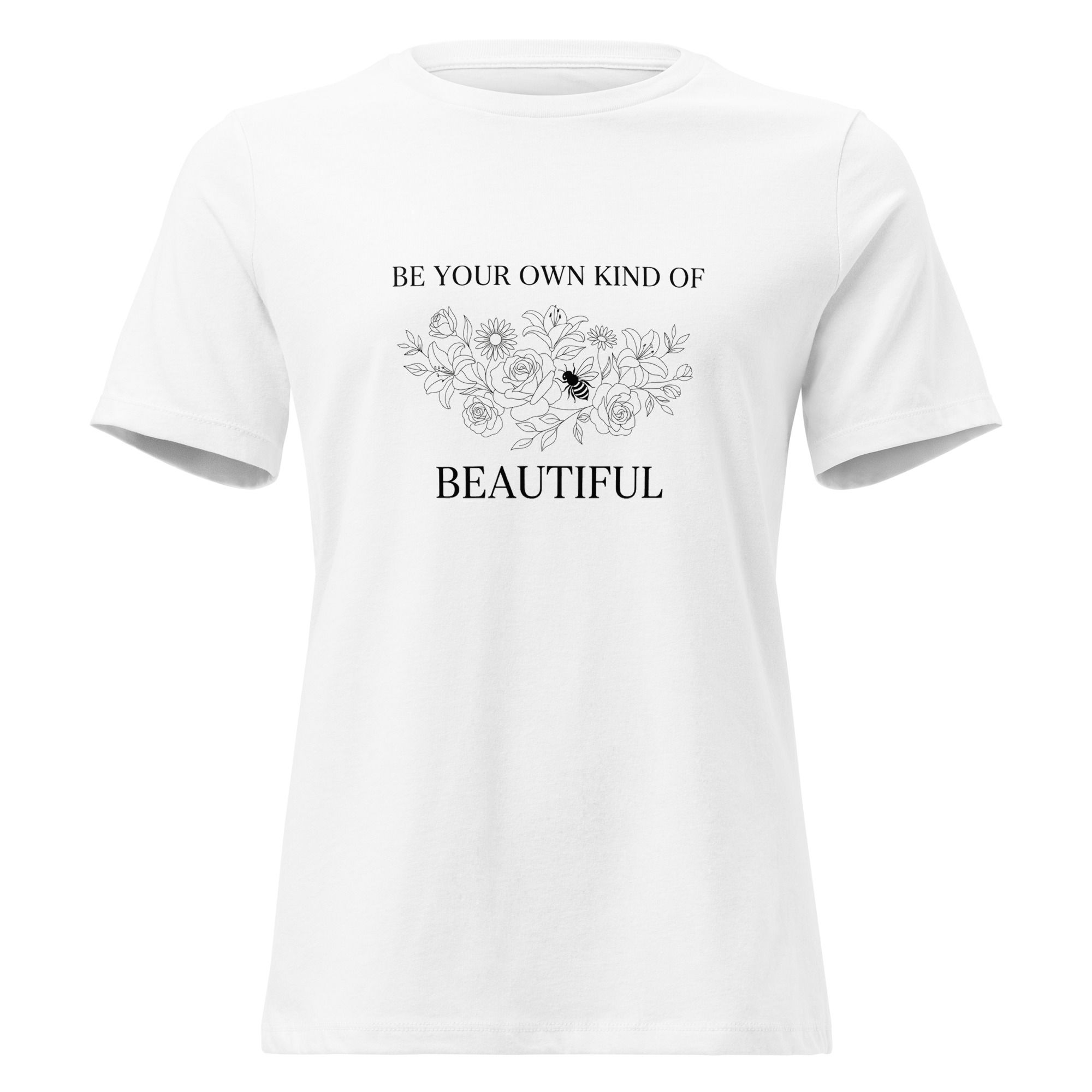 Be Your Own Kind Tee white with motivational quote design front