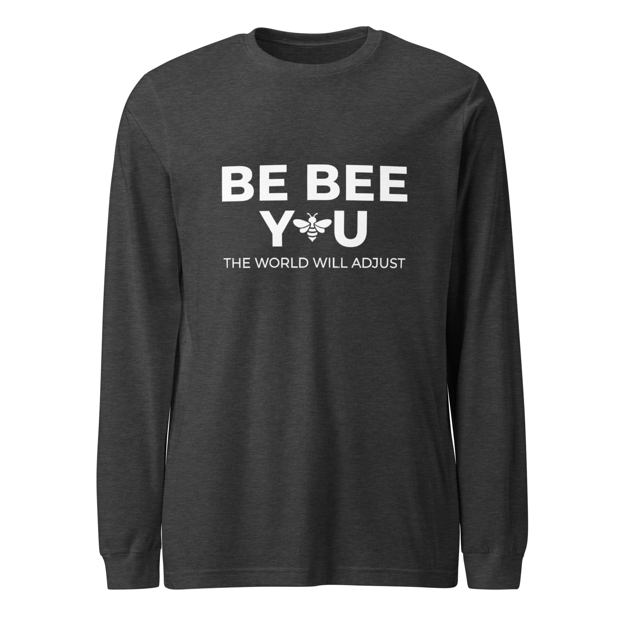 Be Bee You long sleeve t-shirt dark grey front view with text design