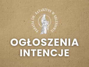 22. NIEDZIELA ZWYKŁA (31.08.2025) OGŁOSZENIA + INTENCJE
