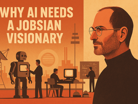 Why AI Needs a Jobsian Visionary