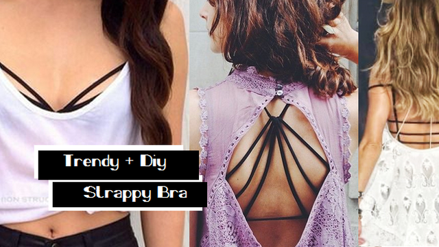 Tendência: Strappy Bra + Diy