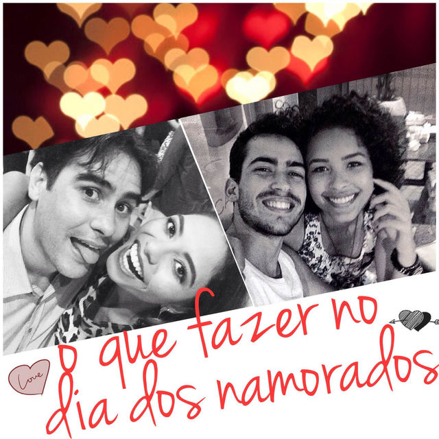 O que fazer no dia dos Namorados?