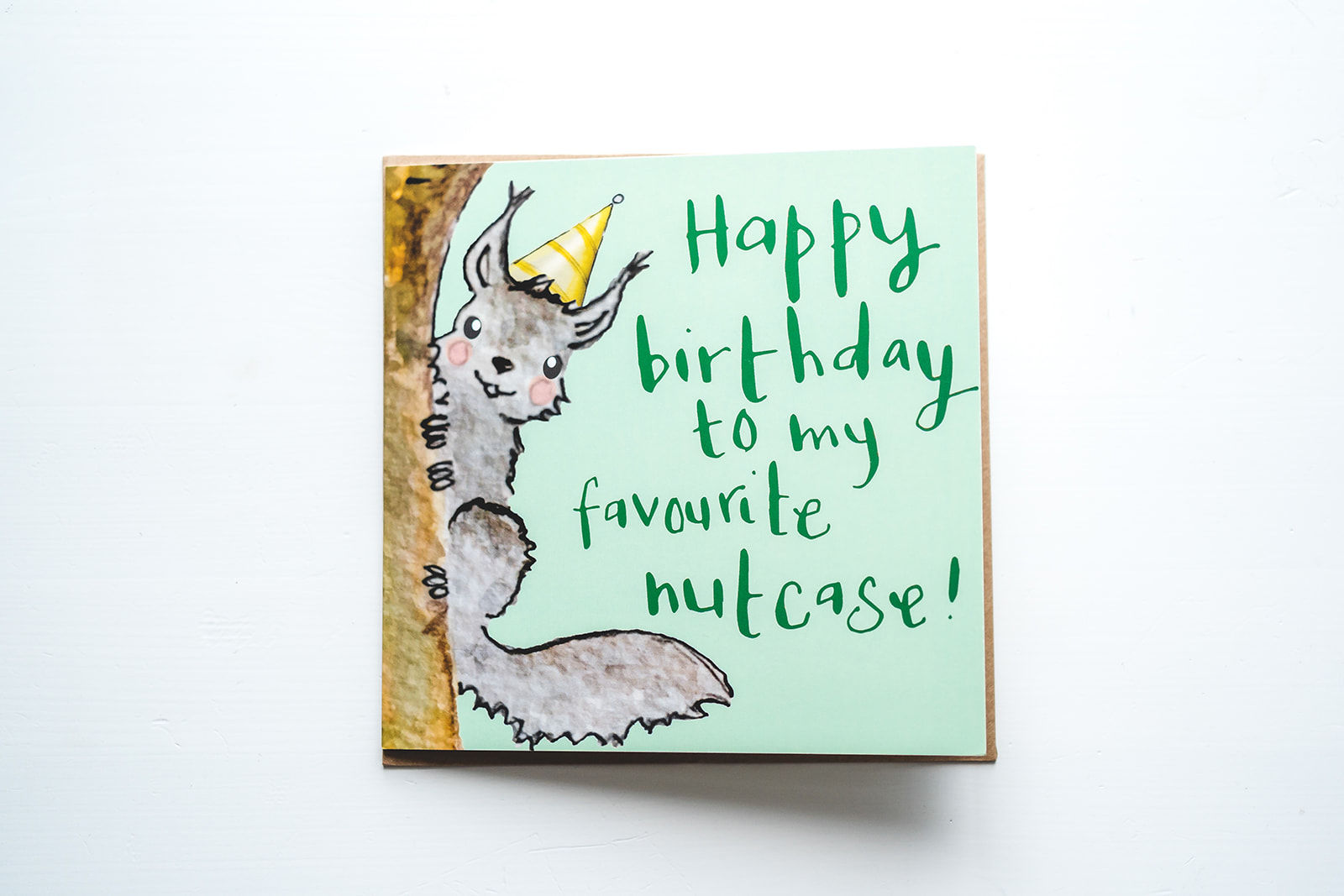 To my favourite nutcase - Happy Birthday