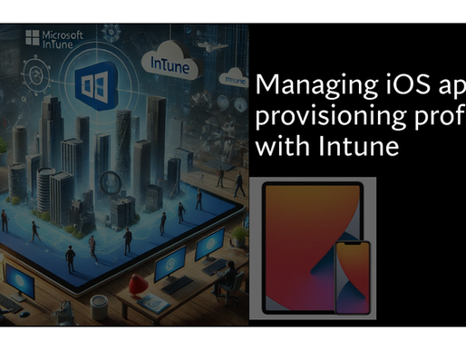 Managing iOS app provisioning profiles with Intune