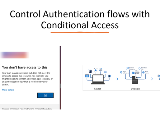 Control Authentication flows with Conditional Access