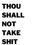 Thumbnail: Thou Shall Not Take Shit  Word - Typography Art Print