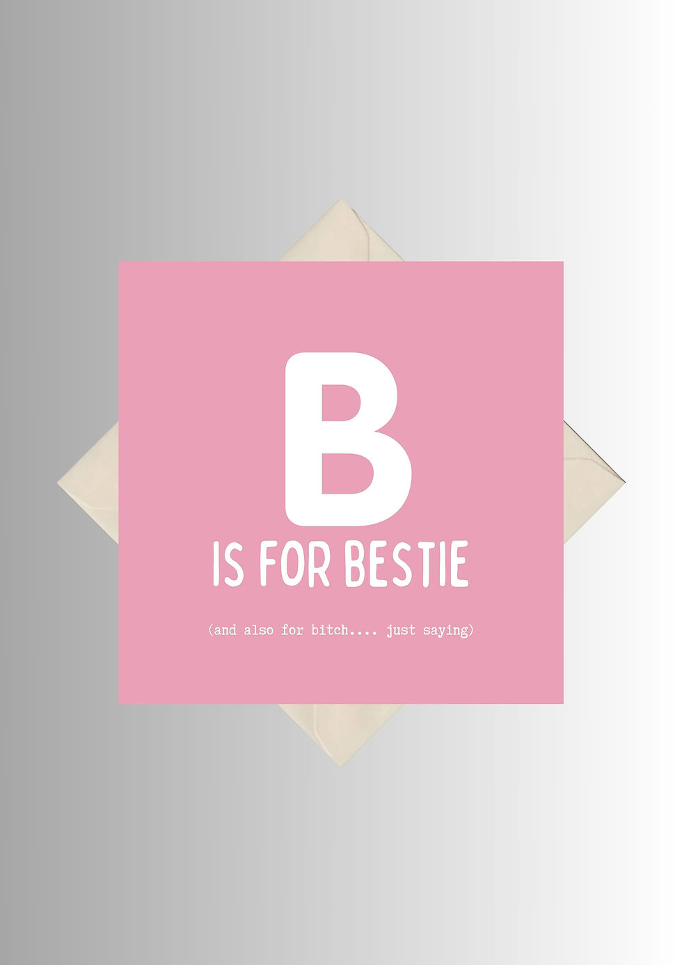 Thumbnail: B Is For Bestie And Bell End Older Funny Square Birthday Greeting Card