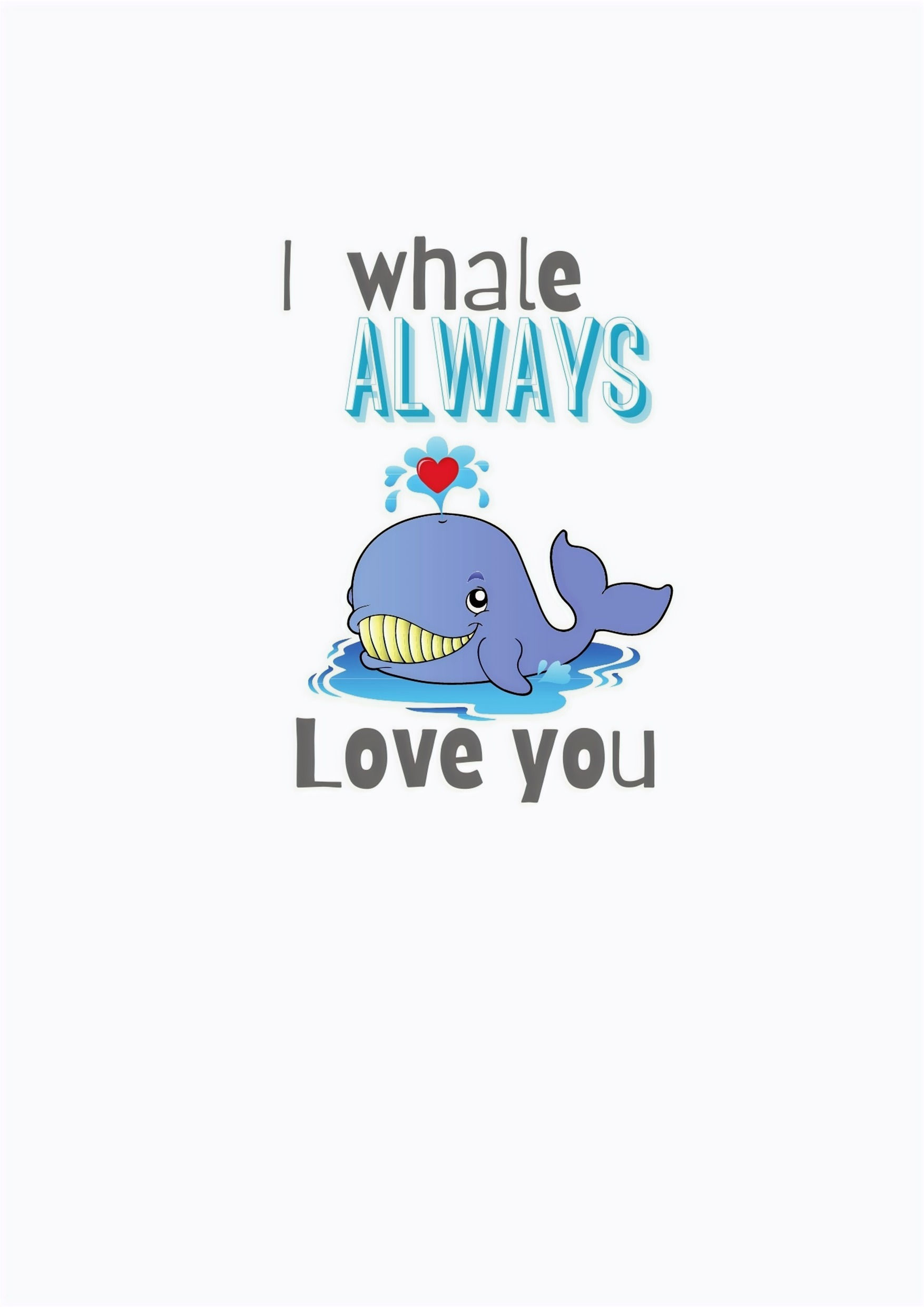 I Whale Always Love You Greeting Card
