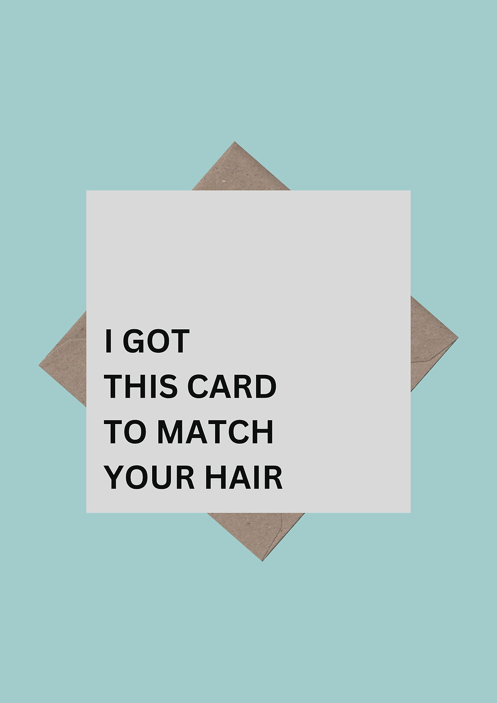 Thumbnail: I Got This Card To Match Your Hair Funny Birthday Card