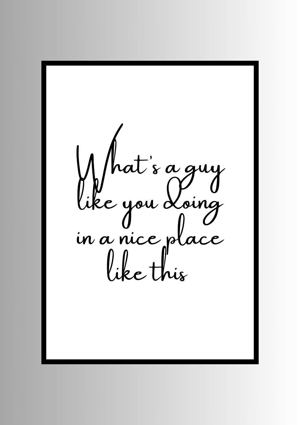 Thumbnail: What's A Guy Like You Humorous Word - Typography Art Print
