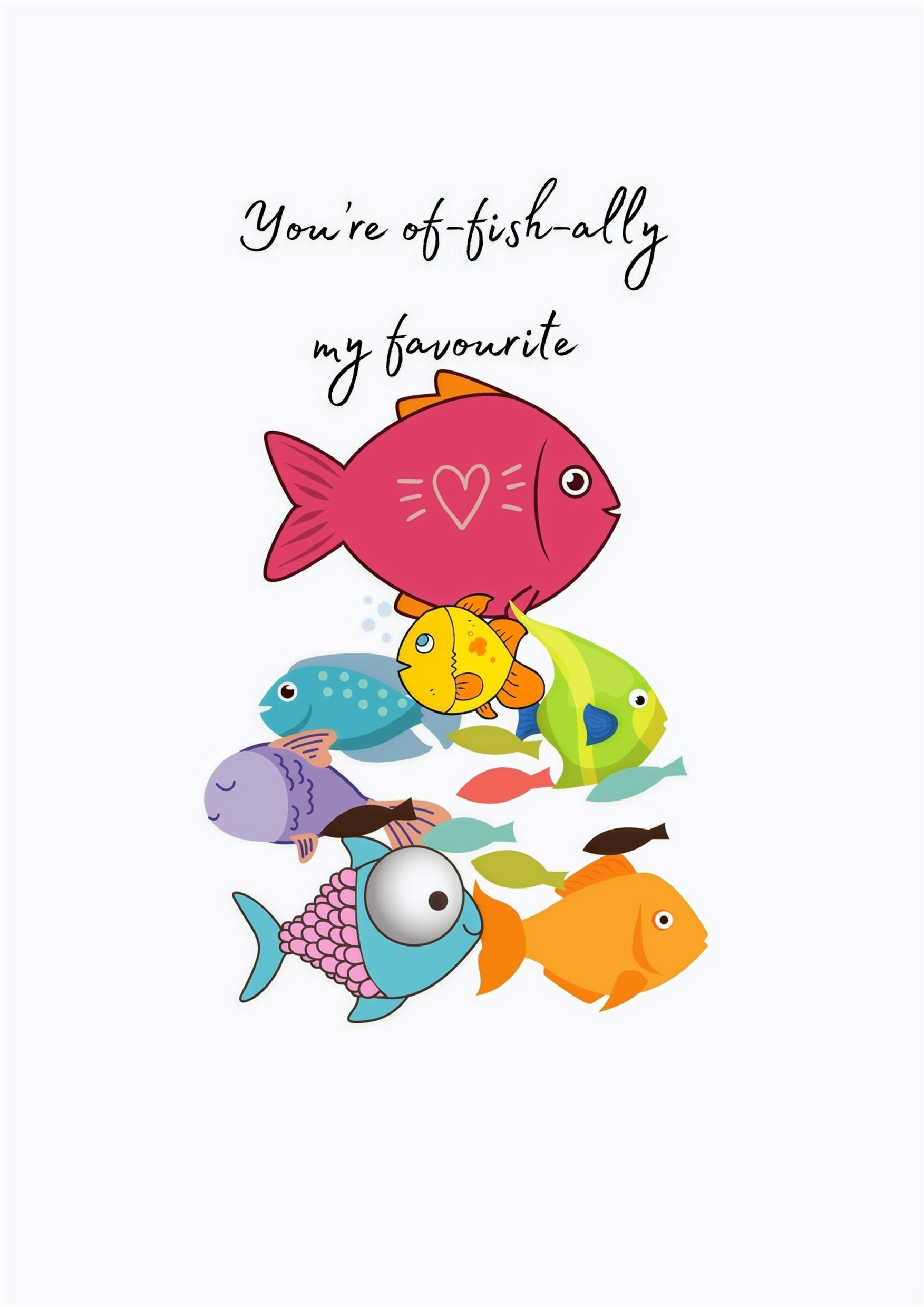You're Of-fish-ally My Favourite Greeting Card