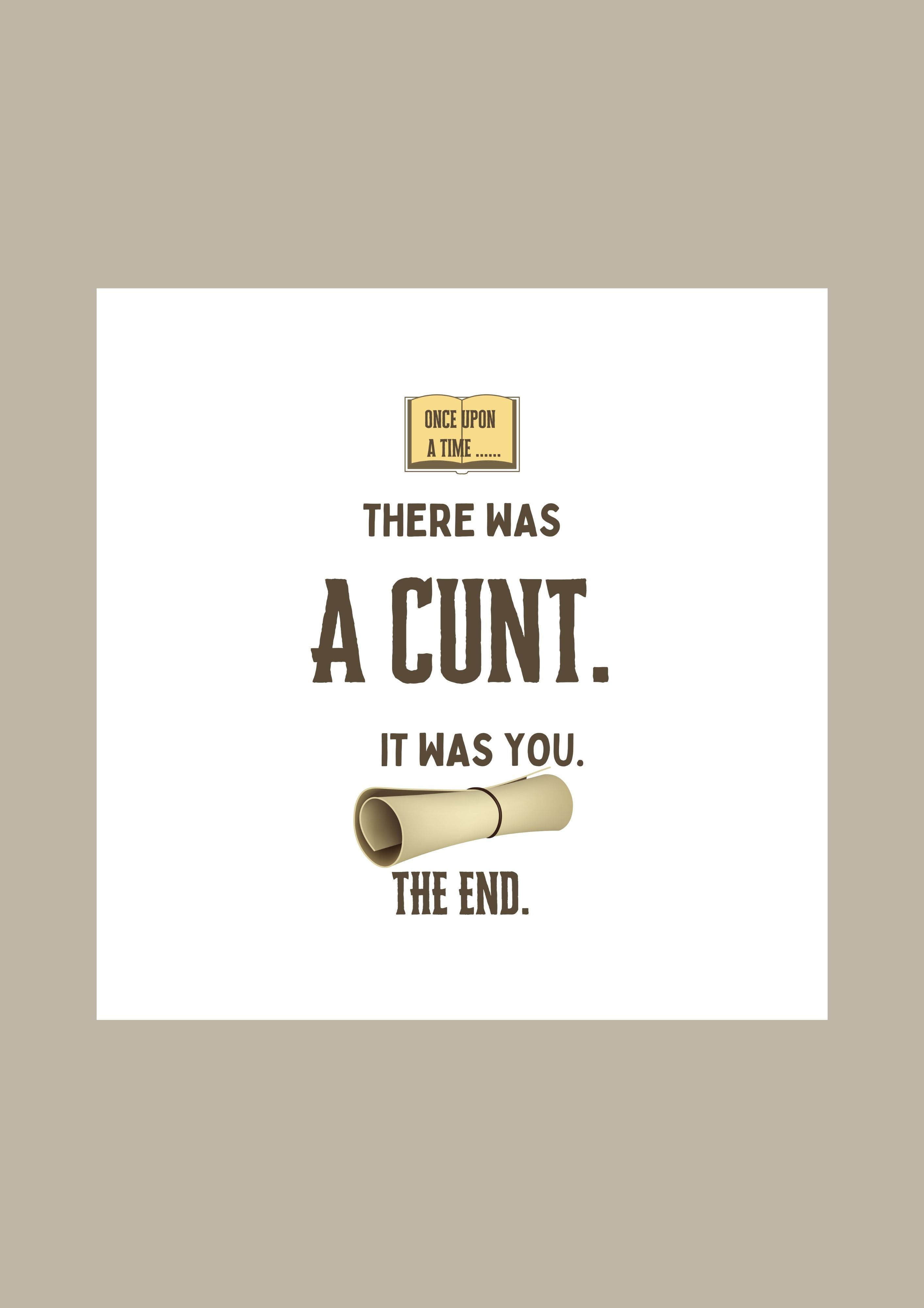 Once Upon A Time There Was A Cunt Funny Square Birthday Greeting Card