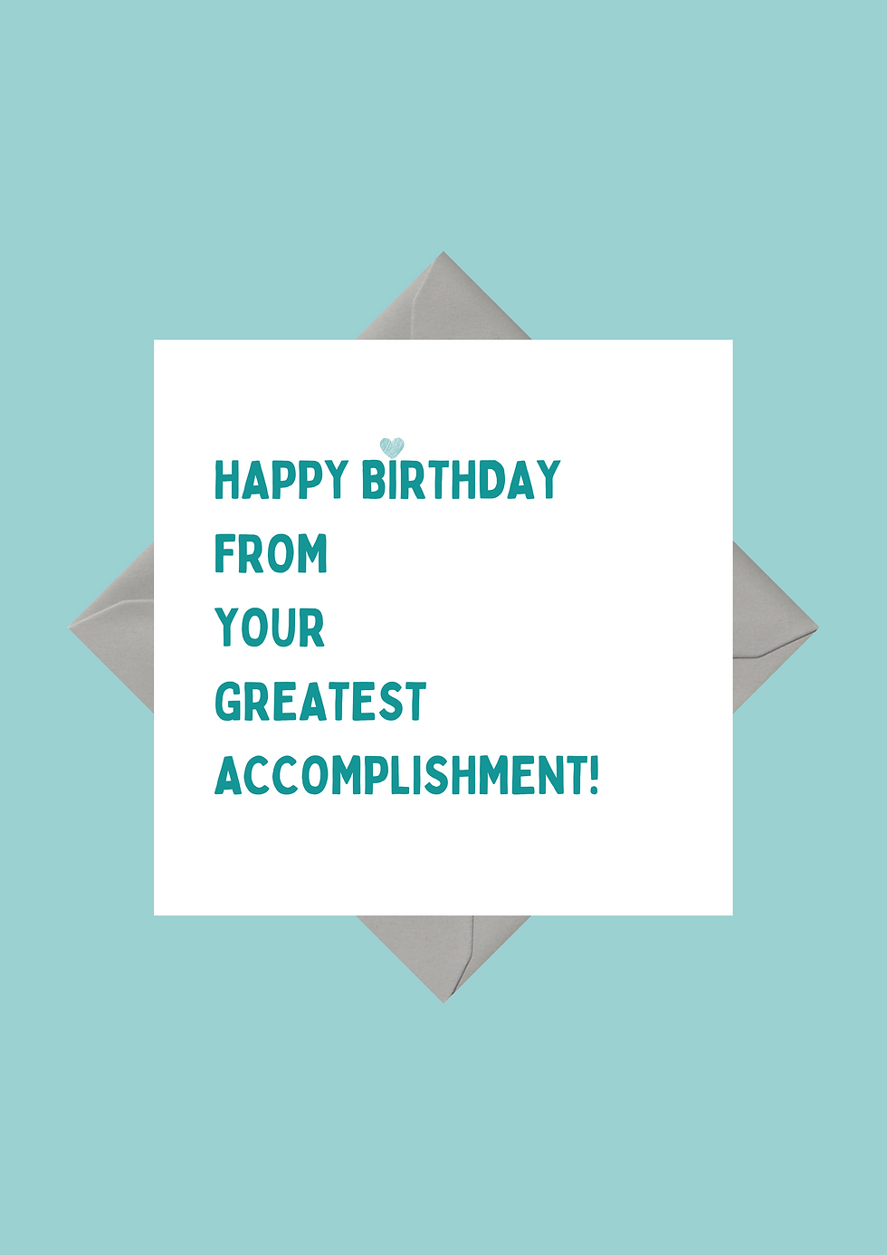 Thumbnail: Happy Birthday From Your Greatest Accomplishment Funny Birthday Greeting Card