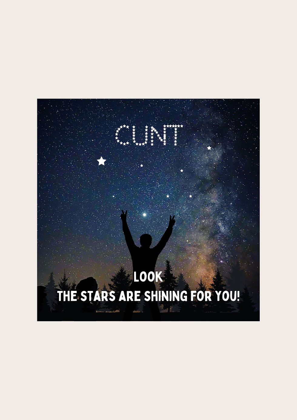 Look The Stars Are Shining For You CUNT Funny Square Greeting Card reet