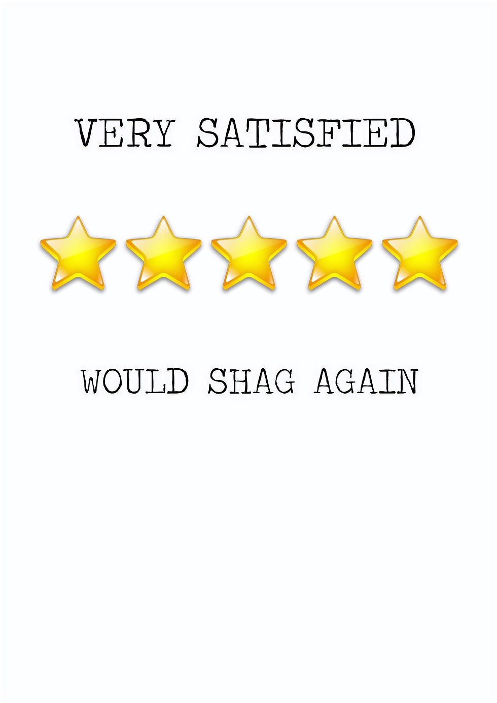Very Satisfied Would Shag Again Greeting Card