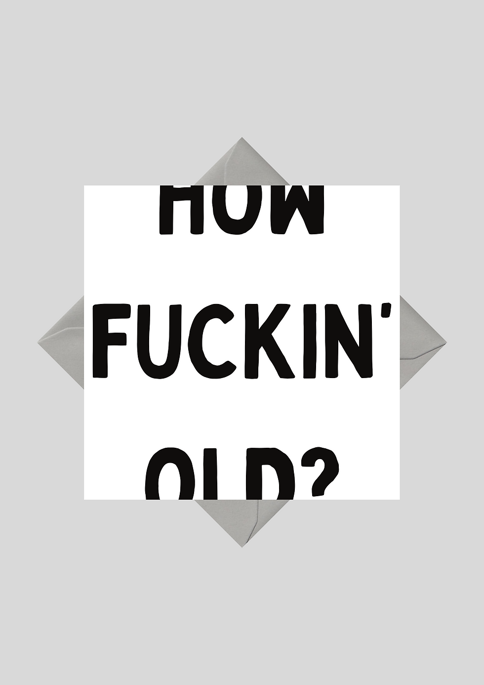 Thumbnail: How Fuckin' Old? Rude Funny Square Birthday Greeting Card