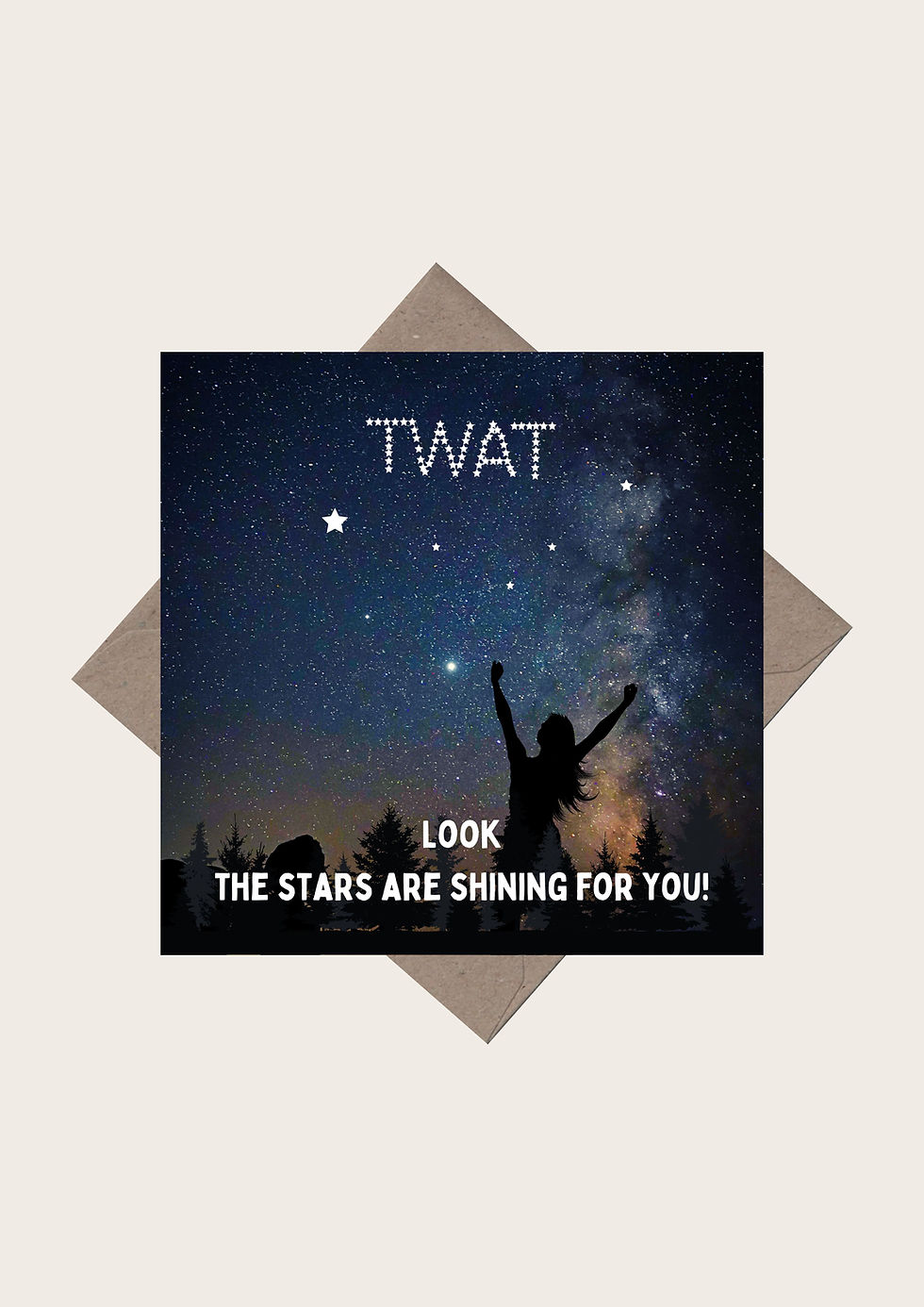 Thumbnail: Look The Stars Are Shining For You TWAT Funny Square Greeting Card
