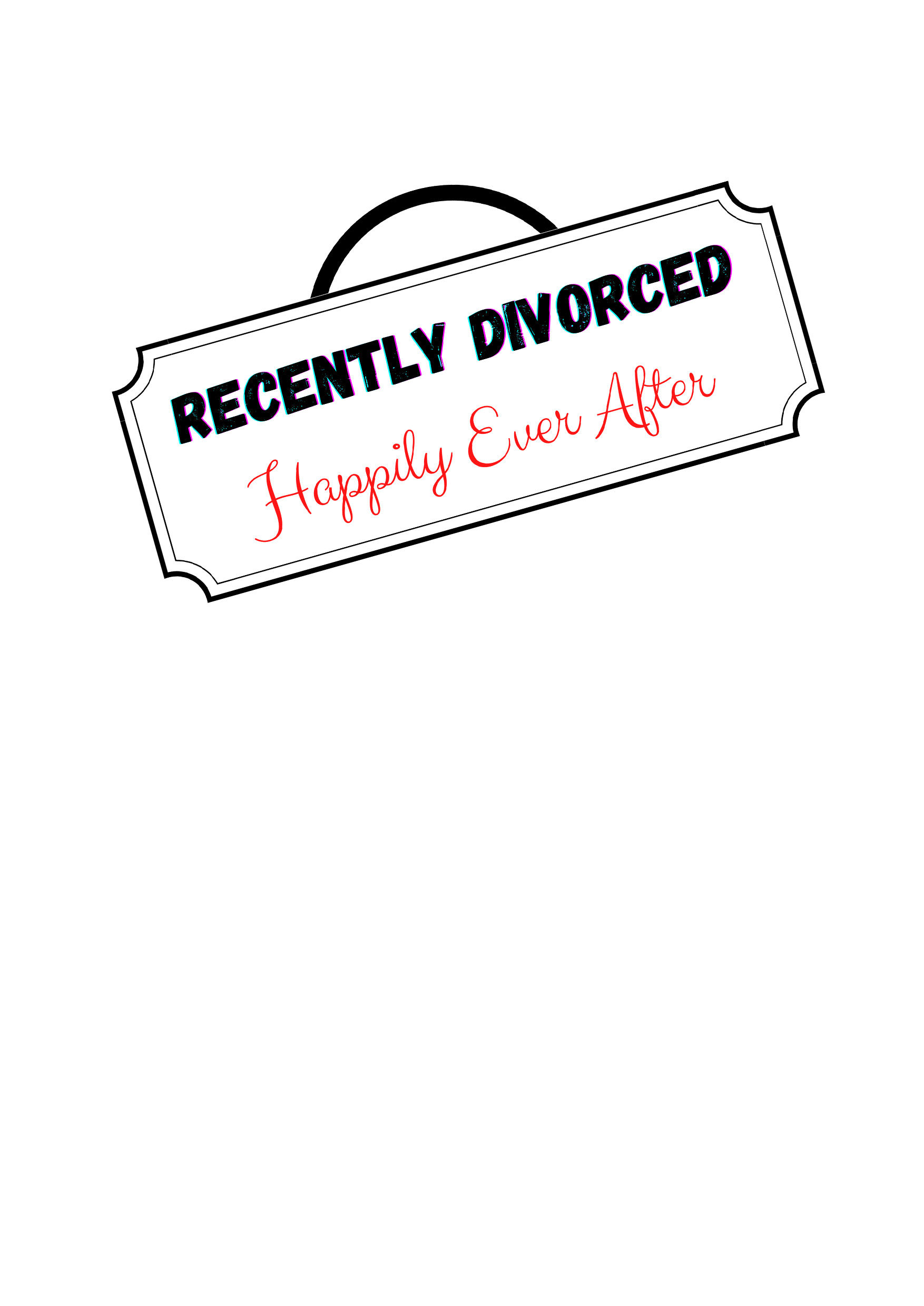 Recently Divorced Happily Ever After Greeting Card