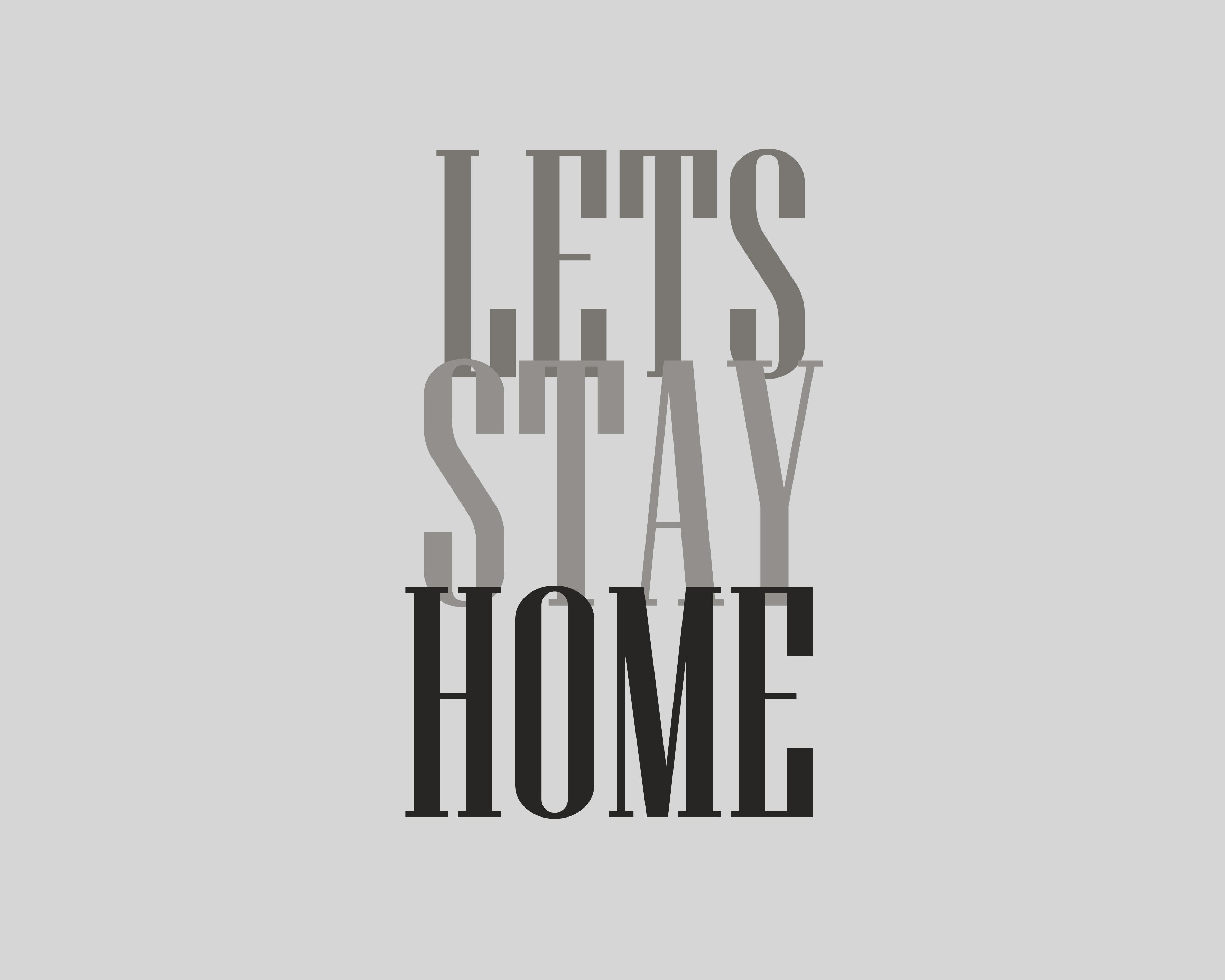 Lets Stay Home Typography Art Print
