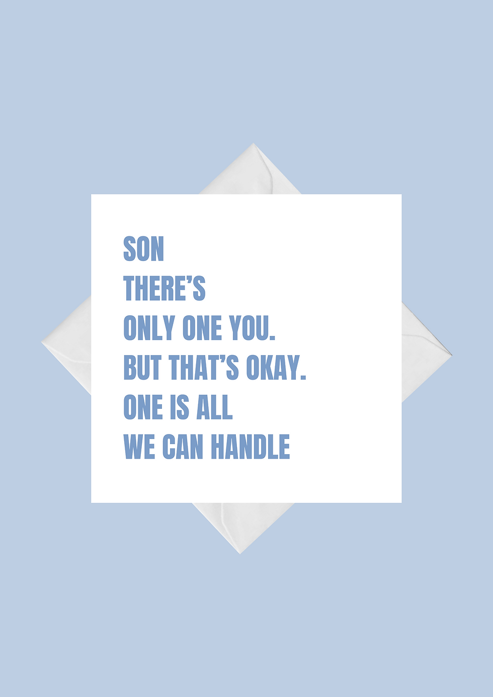 Thumbnail: Son There Is Only One You Funny Square Birthday Greeting Card