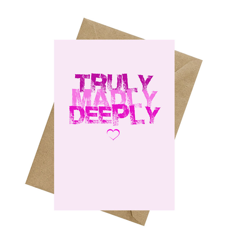 Thumbnail: Truly Madly Deeply Greeting Card