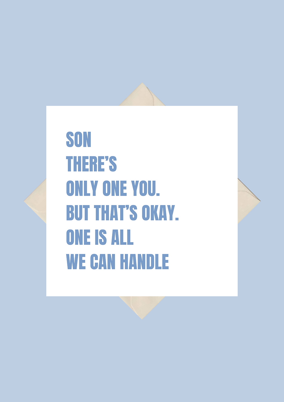 Thumbnail: Son There Is Only One You Funny Square Birthday Greeting Card