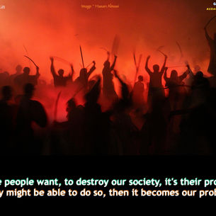 If people want to destroy society then ..