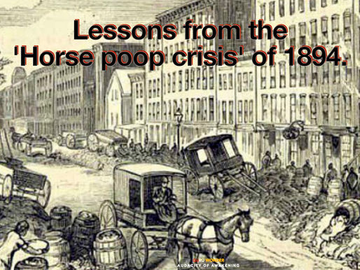 Lessons from the 'Horse poop crisis' of 1894.