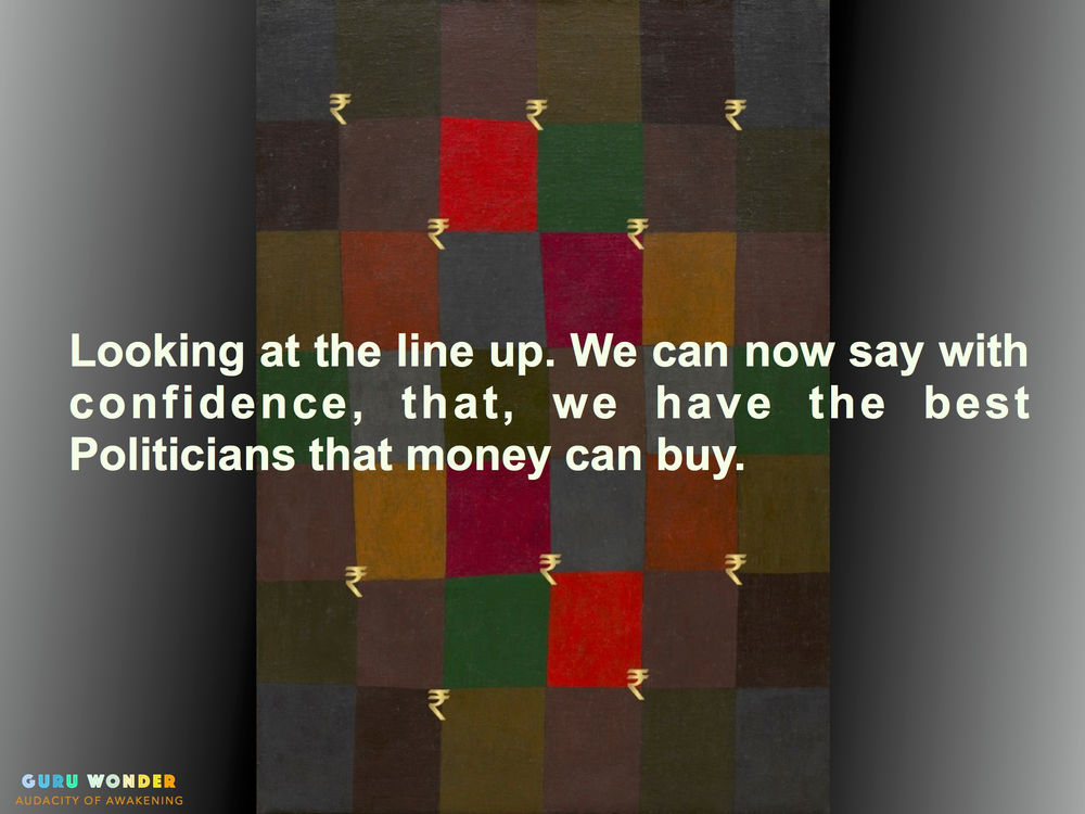 Best politicians that money can buy.