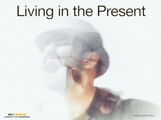 Living in the Present