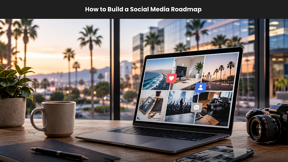 Laptop on desk showing social media collage with heart, user and chat icons; sunset office view and title How to Build a Social Media Roadmap