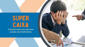 Super Caixa: mais pressão por metas