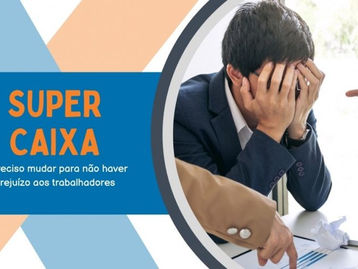 Super Caixa: mais pressão por metas