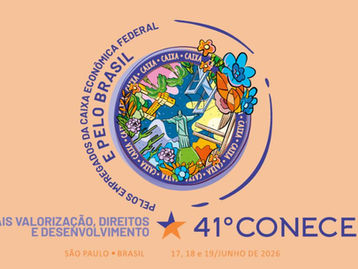 41º Conecef vai debater os desafios das empregadas e dos empregados da Caixa e preparar a Campanha Nacional