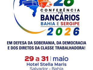 Participe da 28ª Conferência dos Bancários da Bahia e Sergipe!