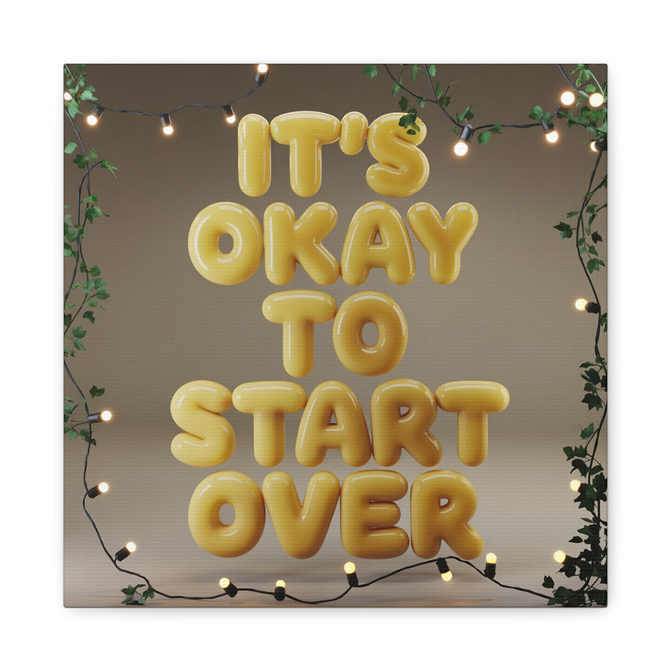 Thumbnail: It's Okay To Start Over Canvas