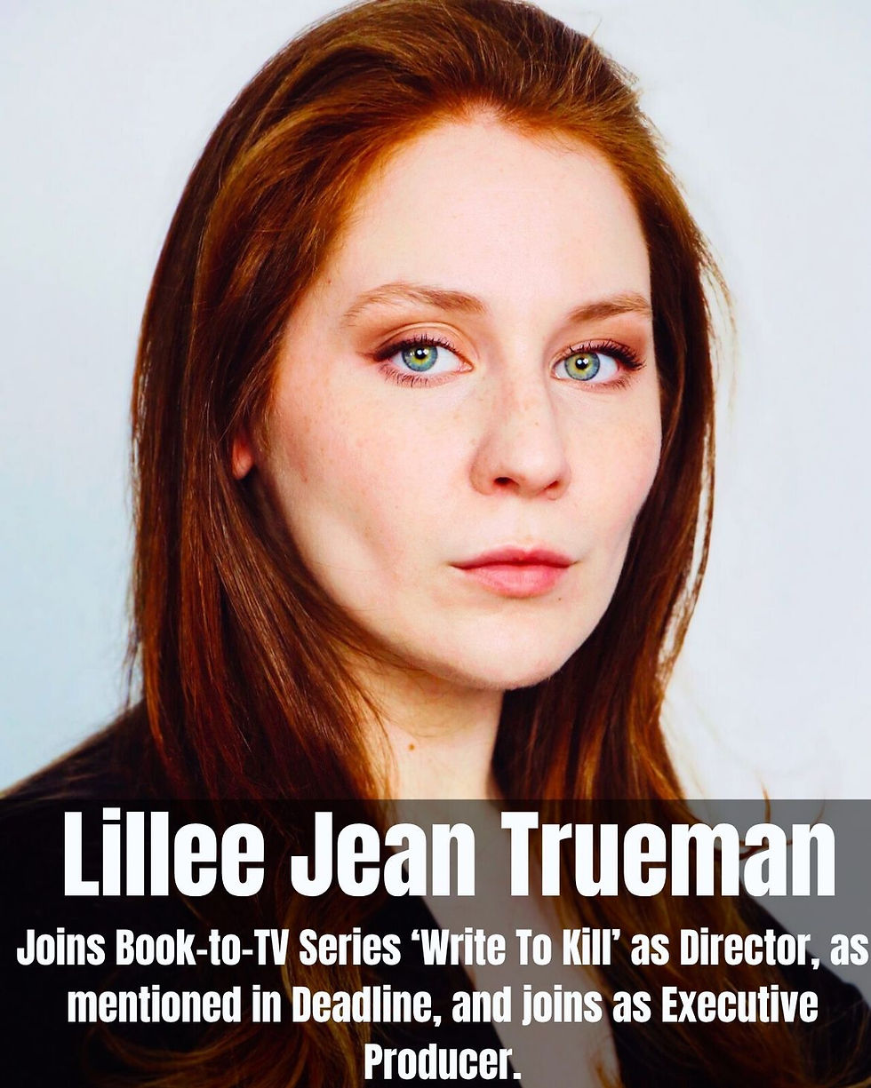 Lillee Jean Trueman Named Executive Producer of 'Write To Kill'