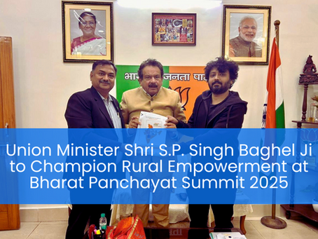 Hon’ble Minister Shri S.P. Singh Baghel Applauds WRF’s Bharat Panchayat Summit Initiative