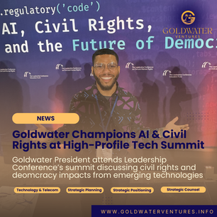 Goldwater Ventures Champions AI and Civil Rights at Prestigious Washington D.C. Event
