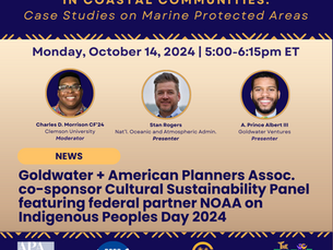 Goldwater and the American Planning Association feature NOAA at Cultural Sustainability in Coastal Communities Panel to celebrate Indigenous Peoples Day
