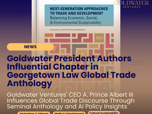 Goldwater President Authors Influential Chapter in Global Trade Anthology